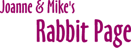 Joanne & Mike's Rabbit Page